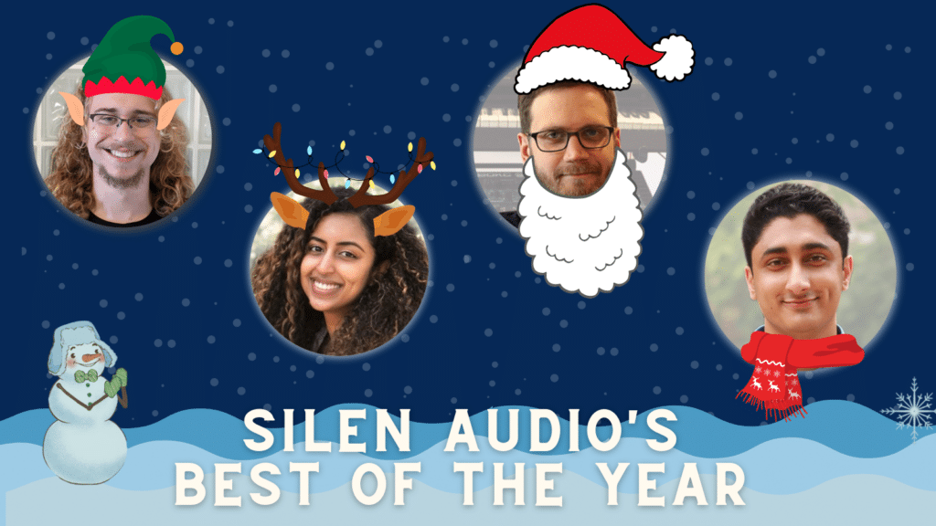 Silen Audio's Best of the Year 2021